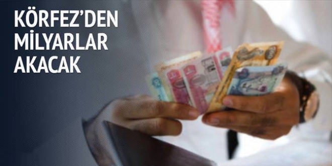 Körfez'den milyarlar akacak
