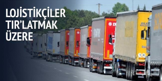 Lojistikçiler TIR'latmak üzere