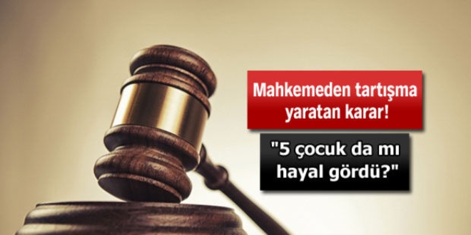 İstismar davasında mahkemeden tartışma yaratan karar