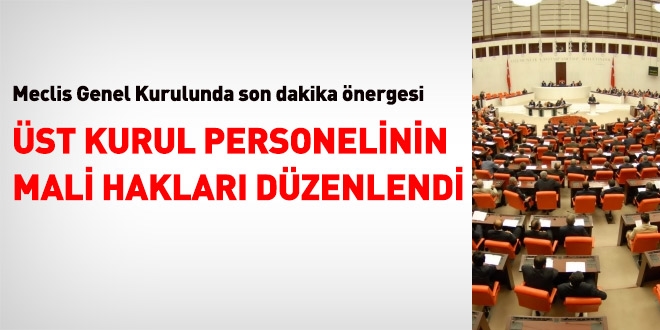 Üst kurul personelinin mali hakları yeniden düzenlendi