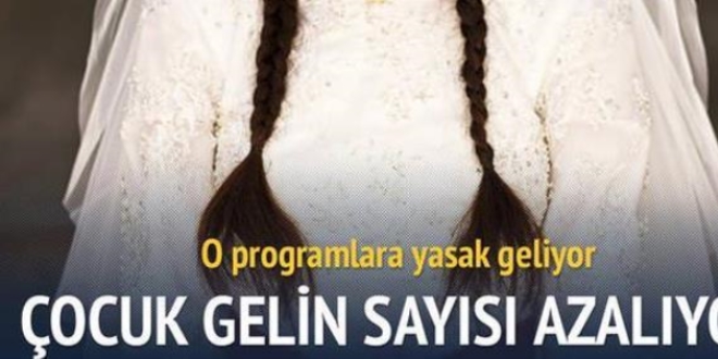Çocuk gelin sayısı 31 bine düştü