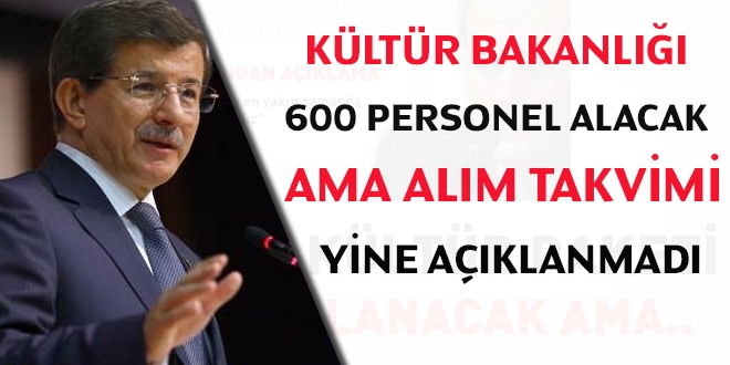 Kültür Bakanlığı personel alım takvimi yine açıklanmadı