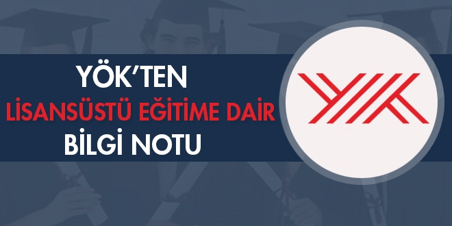 YK'ten lisansst eitime dair bilgi notu