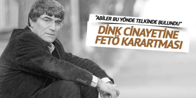 Dink cinayetine FETÖ karartması