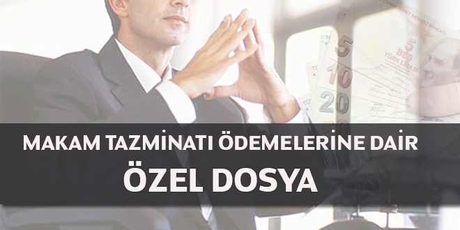 Makam tazminatı ödemelerine dair özel dosya