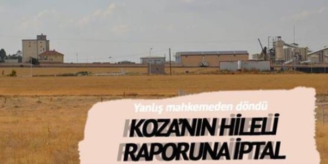 Koza'nın hileli ÇED raporuna iptal