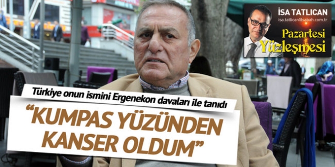 'Kumpas yüzünden kanser oldu'
