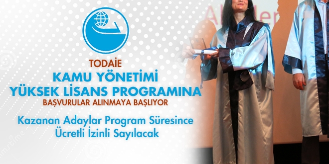 TODAİE Kamu Yönetimi Yüksek Lisans programına başvuru alınacak
