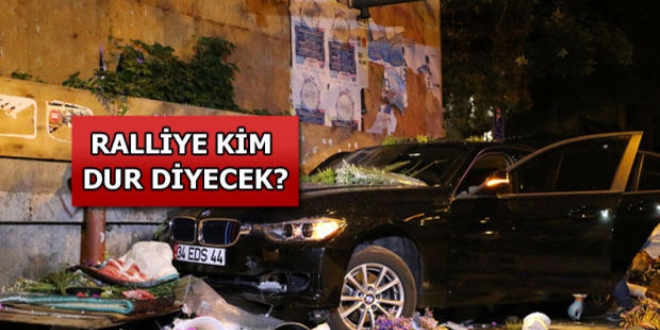 Badat Caddesi'ndeki ralliye kim dur diyecek?