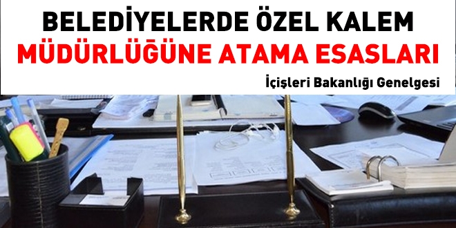 İçişleri Bakanlığının özel kalem müdürlüğüne atama genelgesi