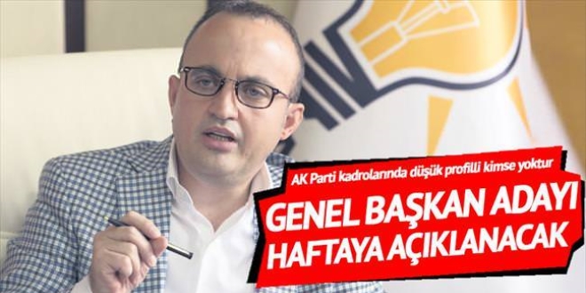 AKP'de Genel başkan adayı haftaya açıklanacak