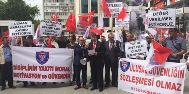 'Uzman erbaşların kazanılmış emeği zayi ediliyor'