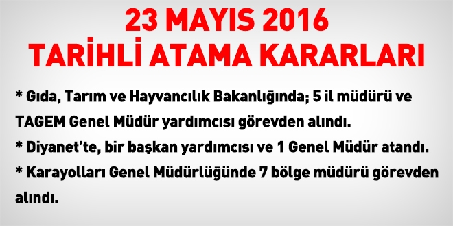 23 Mayıs 2016 tarihli atama kararları