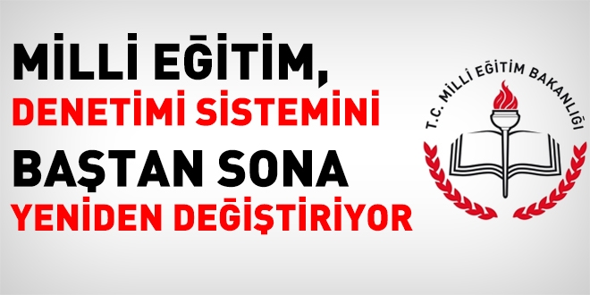 MEB, denetim sistemini yeniden değiştiriyor