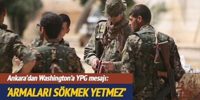 'Armaları sökmek yetmez, YPG ile aranıza mesafe koyun'