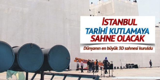 Dünyanın en büyük 3D sahnesi kuruldu