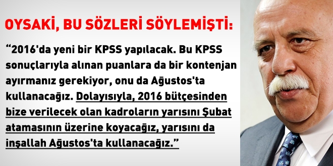Ağustos'ta atama yapmamak 6 öncesine kadar sistem değildi