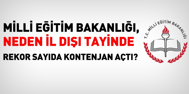 MEB, neden il dışı tayinde rekor sayıda kontenjan açtı