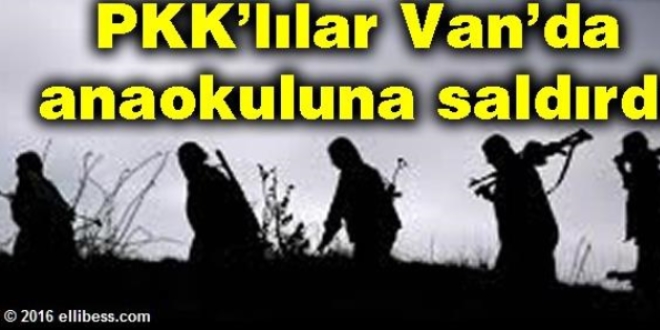 Van'da anaokuluna terör saldırısı