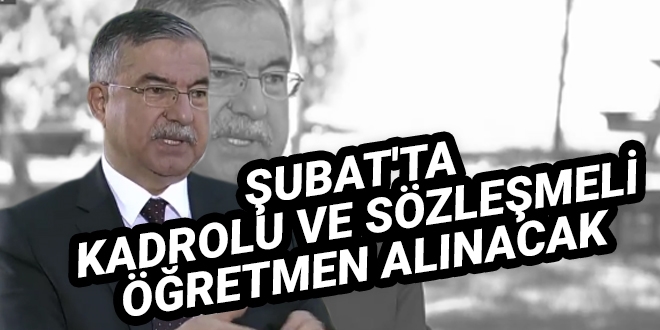 Şubat'ta kadrolu ve sözleşmeli öğretmen alınacak