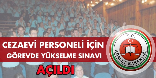 Cezaevi personeli için görevde yükselme sınavı açıldı