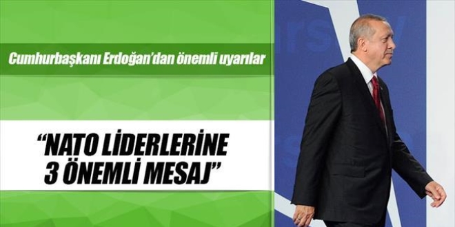 Erdoğan'dan liderlere NATO'da üç kritik mesaj