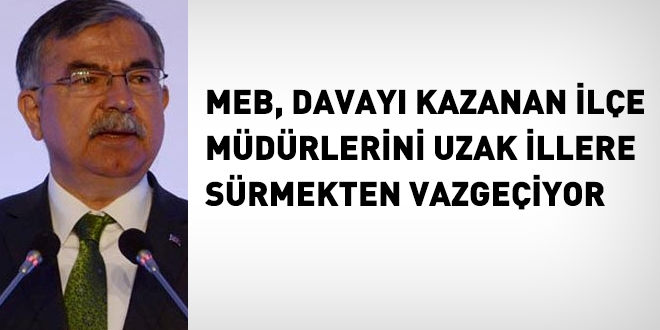 MEB, davay kazanan mdrleri srmekten vazgeti gibi