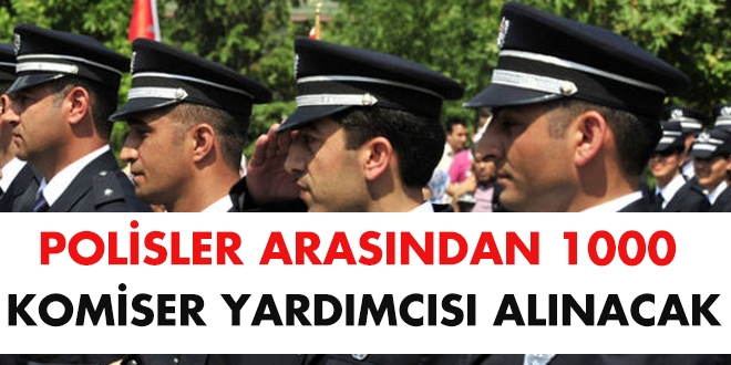 Polisler arasndan 1000 komiser yardmcs alnacak