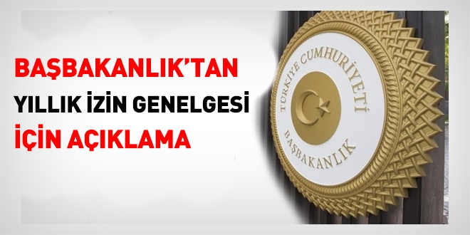 Babakanlk'tan yllk izin genelgesi iin aklama