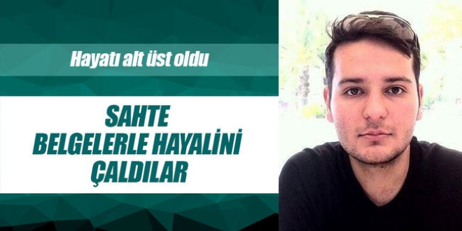 Sahte belgelerle hayalini aldlar