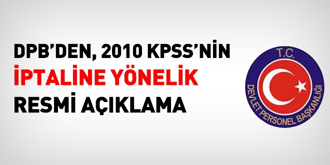 DPB'den, 2010 KPSS iptali iin resmi aklama