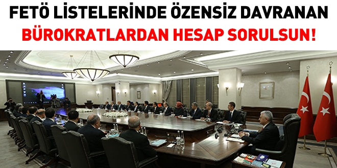 Özensiz FETÖ listesi hazırlayan bürokratlardan hesap sorulsun!