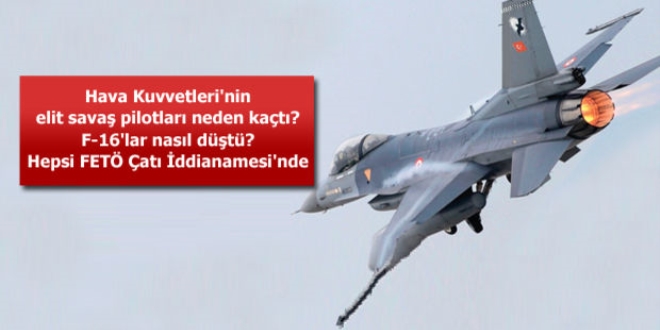 Hava Kuvvetleri'ni ele geçirme yöntemleri FETÖ Çatı İddianamesi'nde
