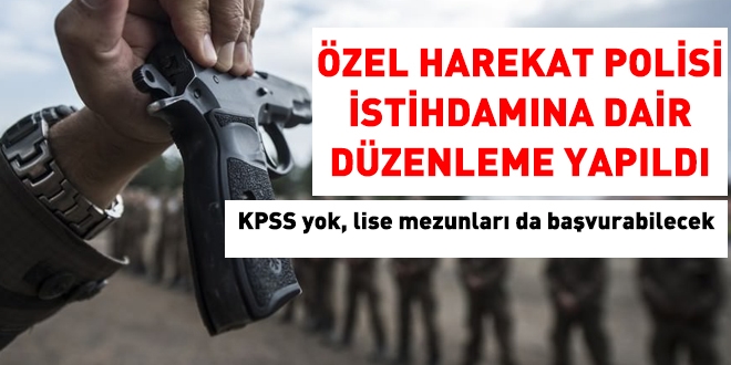 Lise mezunlar da, zel harekat polisi olabilecek