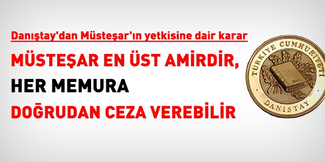 Danıştay: Müsteşar her memura doğrudan ceza verebilir