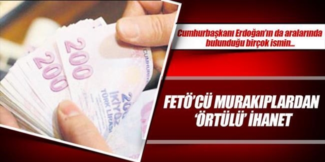 FETÖ'cü murakıplardan 'örtülü' ihanet