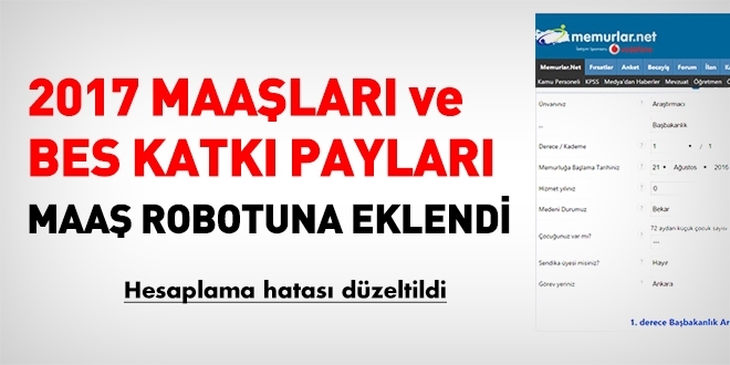 2017 maaş artışları ve BES katkı payları, maaş robotuna eklendi