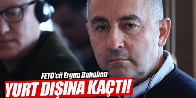 Ergun Babahan Bodrum'dan gemiyle kaçmış