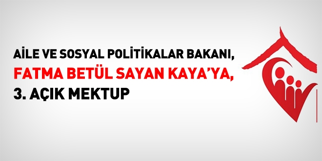 Aile Bakanı Kaya'ya 3. açık mektup
