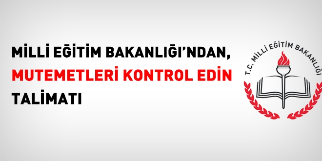 MEB'den mutemetleri kontrol edin talimatı