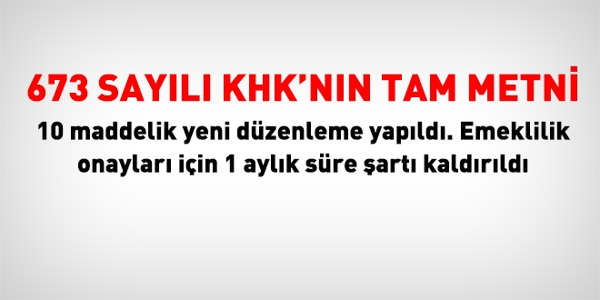 673 sayılı KHK'nın tam metni