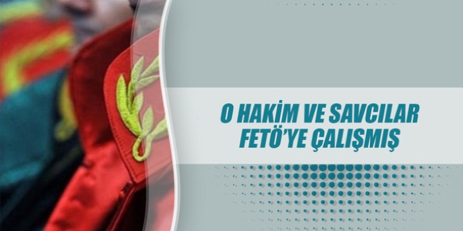 İhraç edilen askeri hakim-savcılar, darbe girişiminde rol aldı