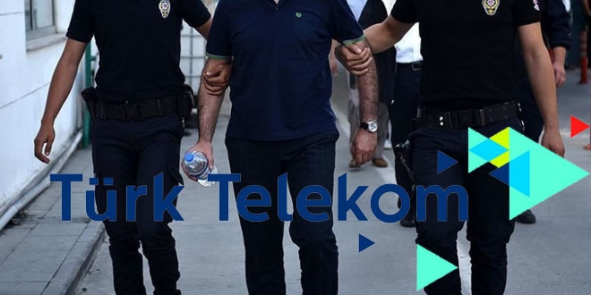 Türk Telekom: Tutuklanan kişiler çalışanımız değil