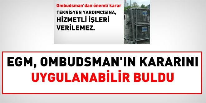 EGM, ombudsmanın kararını uygulanabilir buldu