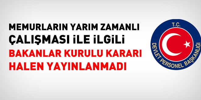 Çocuğu ilköğretim çağına gelinceye dek yarı zamanlı çalışma hakkı hala hayata geçmedi