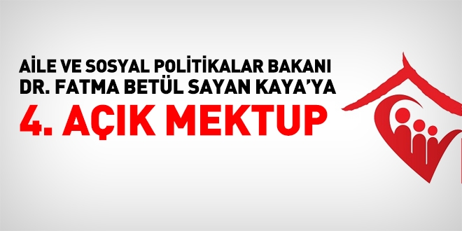 Aile Bakanına 4. açık mektup