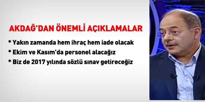 Akdağ'dan FETÖ ihraçları ve personel alımına yönelik açıklama