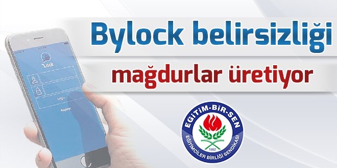 EBS: Bylock belirsizliği mağdurlar üretiyor