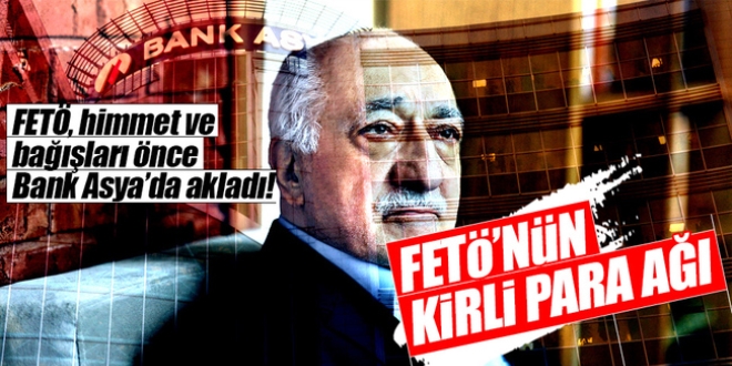 FETÖ'nün kirli para ağı