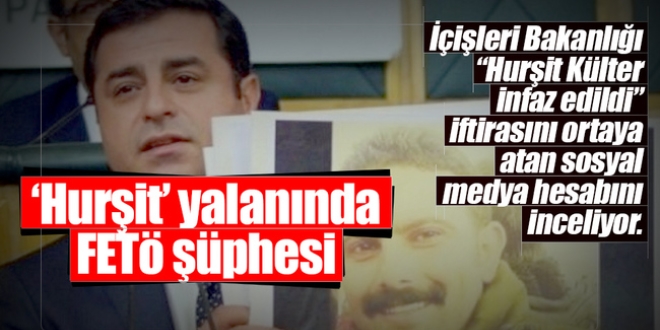 'Hurşit' yalanında FETÖ şüphesi